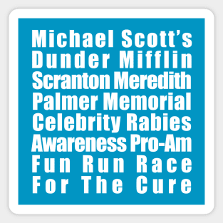 Michael Scott's Rabies Fun Run (Back Print) Sticker